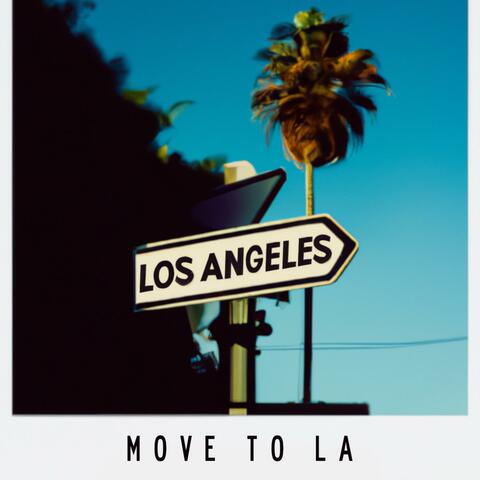 Move to LA