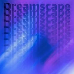 Dreamscape (feat. Paul Loveless)