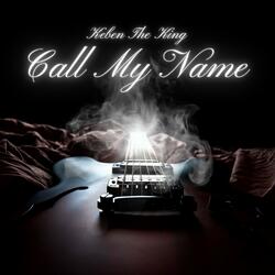 Call My Name