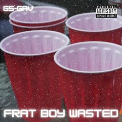 Fratboy Wasted
