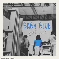 Baby Blue (feat. Bobby Figueroa)