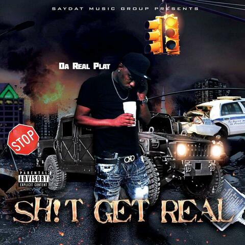Sh!t Get Real