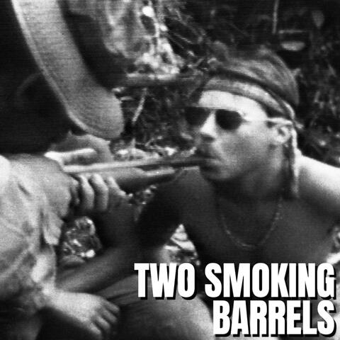 Two Smoking Barrels (feat. MATTY H)