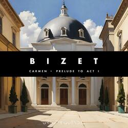 Carmen / Prelude to Act I / Bizet (Arranged for Strings)
