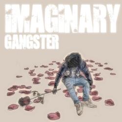 Imaginary gangster