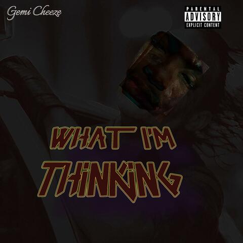 What Im Thinking