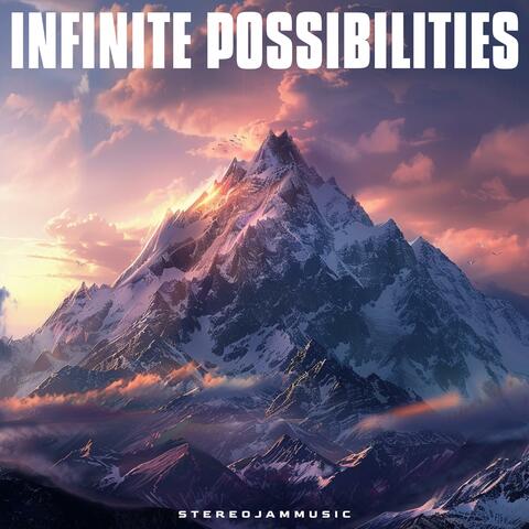 Infinite Possibilities