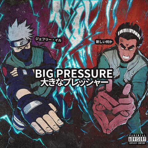 BIG PRESSURE (feat. Something New)