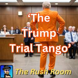 The Trump Trial Tango