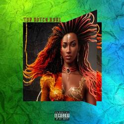 Top Notch Gyal (GoGo Riddim)