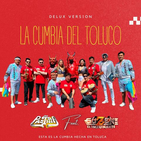 La Cumbia del Toluco (feat. Grupo La Pastilla) [Remix]