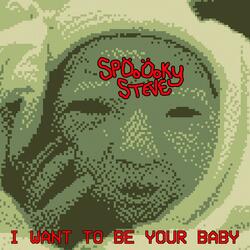I Want to Be Your Baby
