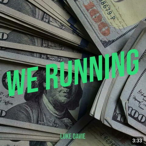 We Running