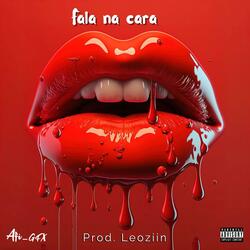 FALA NA CARA (feat. alanzinMC & Loo32)