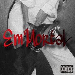 Em'Mortal