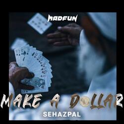 Make a Dollar (feat. Madfun)
