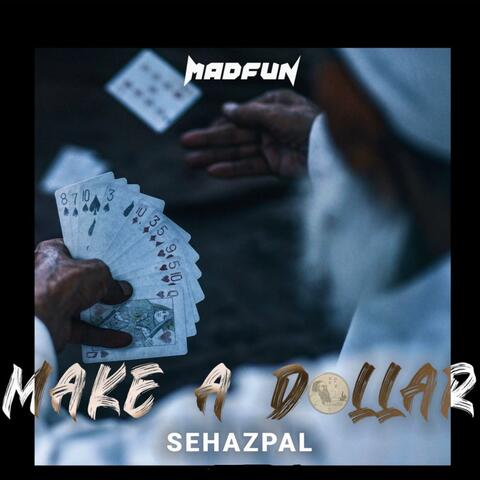 Make a Dollar (feat. Madfun)