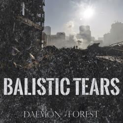 Balistic Tears