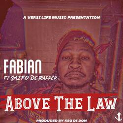 Above The Law (feat. Saifo De Rapper)