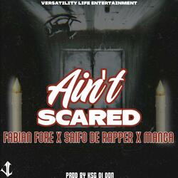 Ain't scared /Bitch (freestyle) (feat. Saifo De Rapper & Manga)