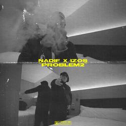 Problem 2 (feat. Izos)