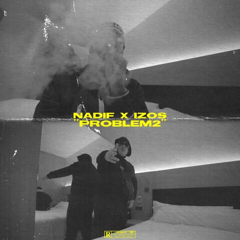 Problem 2 (feat. Izos)