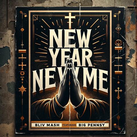 New year new me (feat. Big Pennsy)