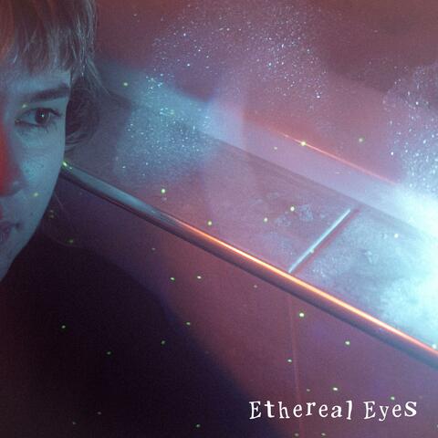 Ethereal Eyes