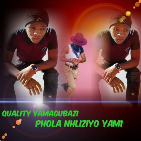 Phola Nhliziyo Yami