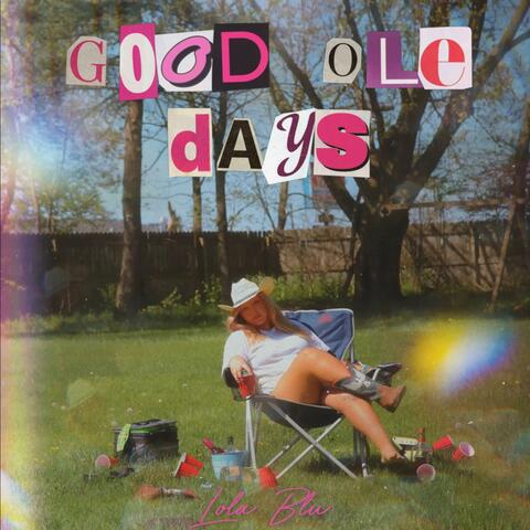 Good Ole Days