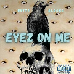 Eyez On Me