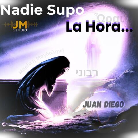 Nadie Supo La Hora...
