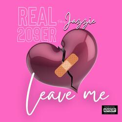 Leave Me (feat. Jazzie) (Remix)