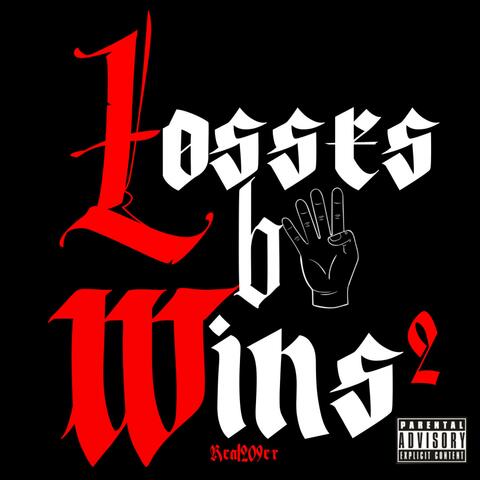 LB4W 2 (Losses B4 Wins 2)