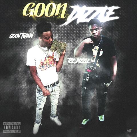 Goon Dizzle (feat. TCE Dizzle)