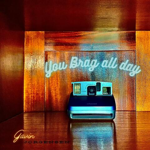 You Brag All Day