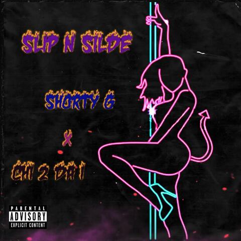 SLIP N SLIDE (feat. MR. CHI 2 DA I)
