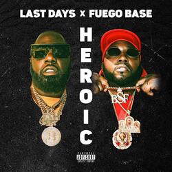 Heroic (feat. Fuego Base)