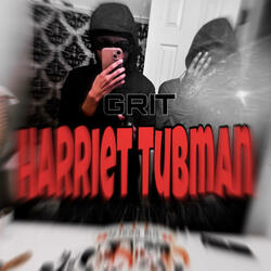 Harriet Tubman (feat. Eastwayjaay)
