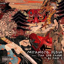 Miyamoto Flow (feat. Tha God Fahim & DJ Pain 1)