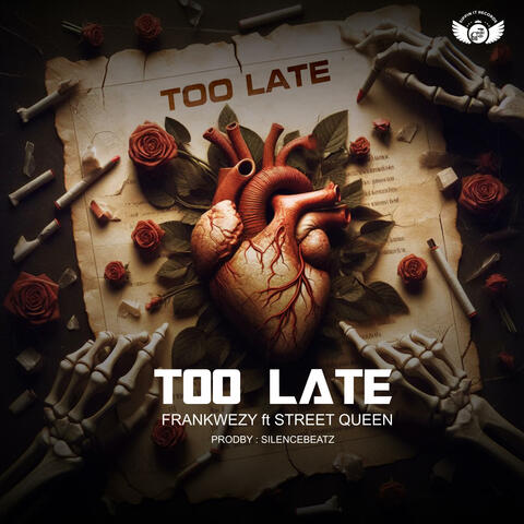 Too late (feat. Street Queen)
