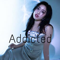 Addicted
