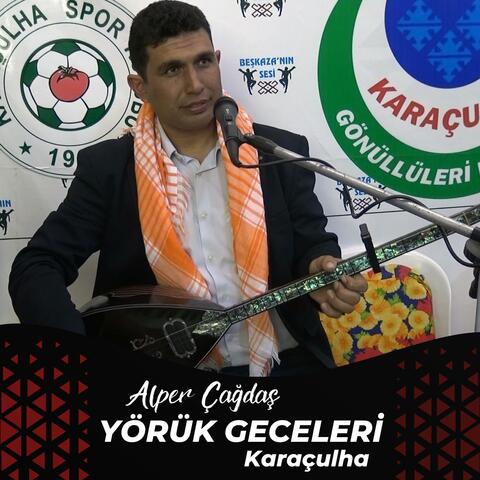 Yörük Geceleri (Karaçulha)