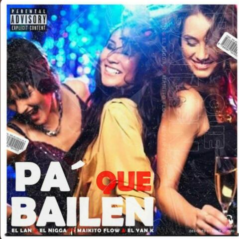 PaQ'Bailen (feat. Raynii, El Yan K & Maikito Flow)