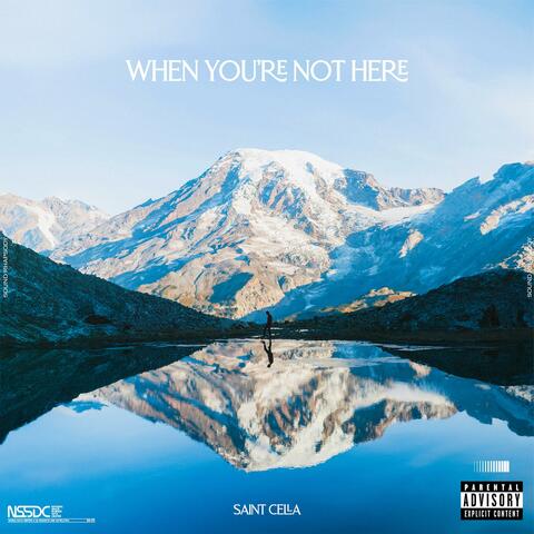 When You're Not Here