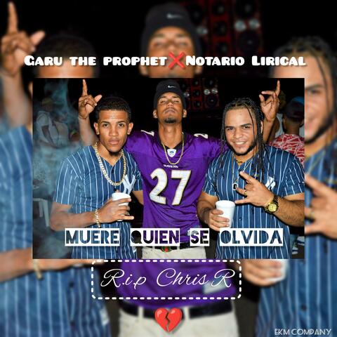 Muere Quién se olvida (R.I.P Chris R) (feat. Notario Lirical)