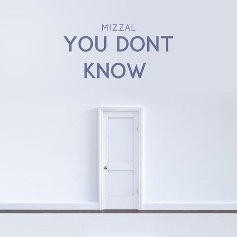 You Dont Know