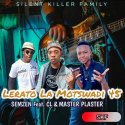 LERATO LA MOTSWADI 45 NEW HITT (feat. CL & Master Plaster)