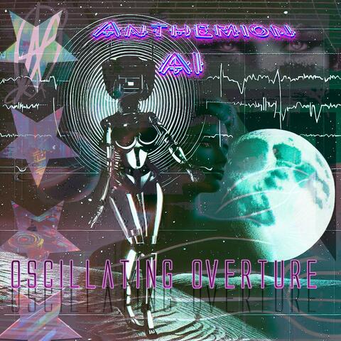 Oscillating Overture