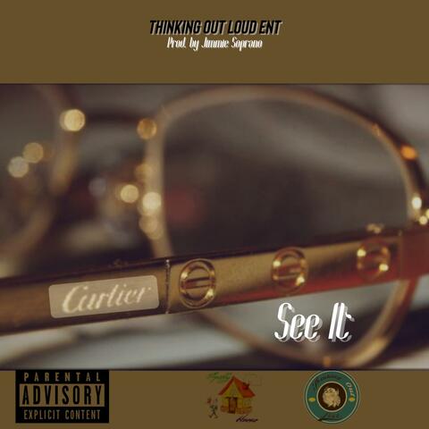 See It (feat. Coolie Sway & Jimmie Soprano)
